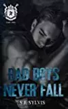 Bad Boys Never Fall