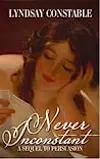 Never Inconstant: a Sequel to Jane Austen's Persuasion