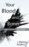 Your Blood and Bones