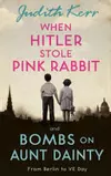When Hitler Stole Pink Rabbit / Bombs on Aunt Dainty