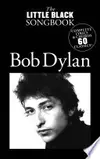 The Little Black Songbook: Bob Dylan
