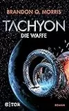 Tachyon - Die Waffe