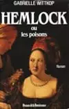 Hemlock, ou, Les poisons