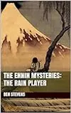 The Ennin Mysteries: The Rain Player