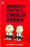 Nobody's Perfect Charlie Brown
