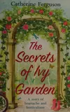The secrets of Ivy Garden