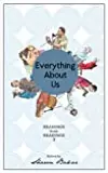 Everything About Us: Readings from Readings 3
