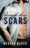 Beneath These Scars