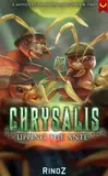 Chrysalis 2: Upping the Ante: A LitRPG Adventure