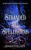 Stranded and Spellbound
