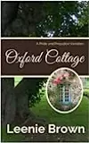 Oxford Cottage: A Pride and Prejudice Variation