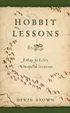 Hobbit Lessons: A Map for Life's Unexpected Journeys