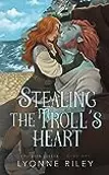 Stealing the Troll's Heart