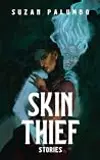 Skin Thief: Stories