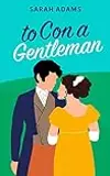 To Con a Gentleman