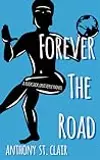 Forever the Road