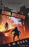 Reborn: Apocalypse Volume 1