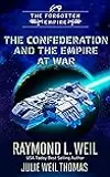 The Forgotten Empire: The Confederation and The Empire at War