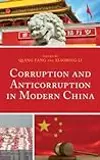 Corruption and Anticorruption in Modern China