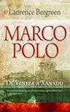 Marco Polo: De Veneza a Xanadu