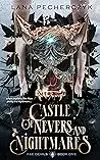 Castle of Nevers and Nightmares