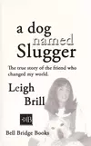 A dog named Slugger
