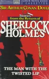 The Man with the Twisted Lip - a Sherlock Holmes Short Story