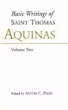 Basic Writings of Saint Thomas Aquinas, Volume One