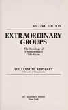 Extraordinary Groups: The Sociology of Unconventional Life-Styles.