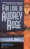 For Love of Audrey Rose