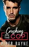 Crushing on the Cop
