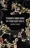 Three Dreams In The Key Of G