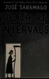 Death at intervals