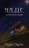 M.A.J.I.C. and the Oracle at Delphi