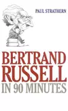 Bertrand Russell in 90 Minutes