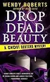 Drop Dead Beauty
