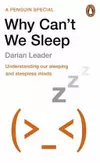 Why Can't We Sleep