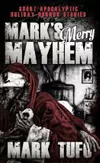 Mark's Merry Mayhem