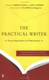 The Practical Writer: From Inspiration to Publication