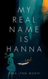 My Real Name Is Hanna