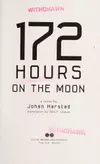 172 hours on the moon