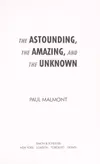 The astounding, the amazing, and the unknown