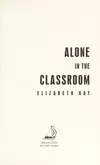 Alone in the classroom