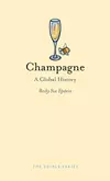 Champagne: A Global History