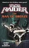 Lara Croft, Tomb Raider: The Man of Bronze