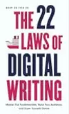 The 22 Laws of Digital writing