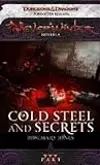 Cold Steel and Secrets