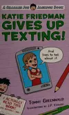 Katie Friedman gives up texting! (and lives to tell about it.)