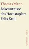 Bekenntnisse des Hochstaplers Felix Krull, Kommentar