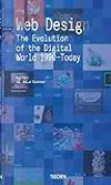 Web Design: The Evolution of the Digital World 1990–Today